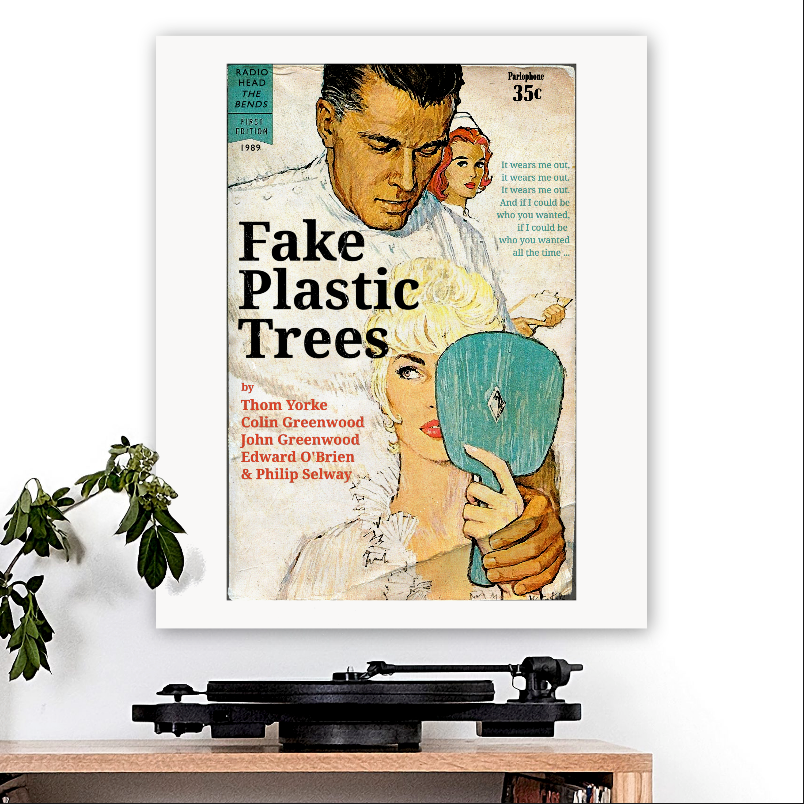 Radiohead-inspired 'Fake Plastic Trees' Art Print