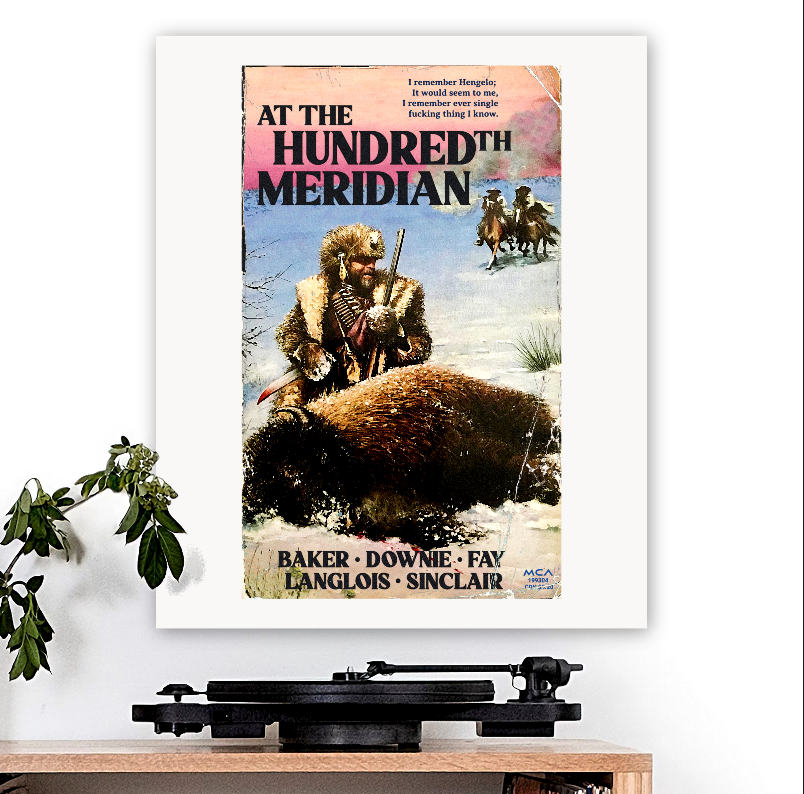 The Tragically Hip-inspired 'At The Hundredth Meridian' Art Print