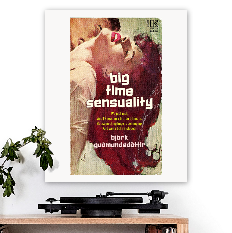 Björk-inspired 'Big Time Sensuality' Art Print