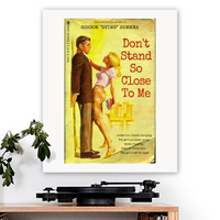 The Police-inspired 'Don't Stand So Close To Me' Art Print