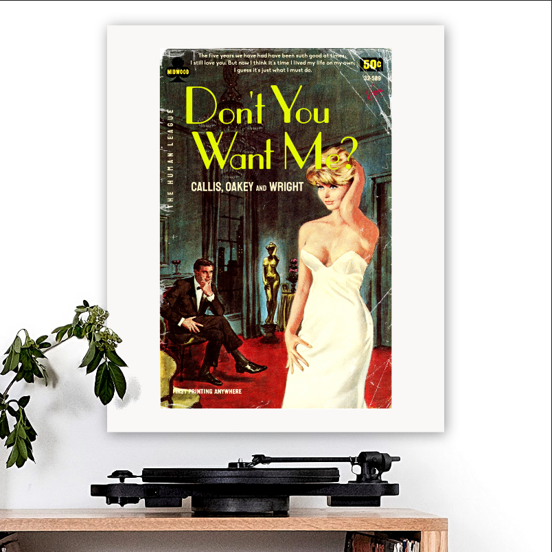 The Human League-inspired 'Don't You Want Me' v2 (She Said) Art Print