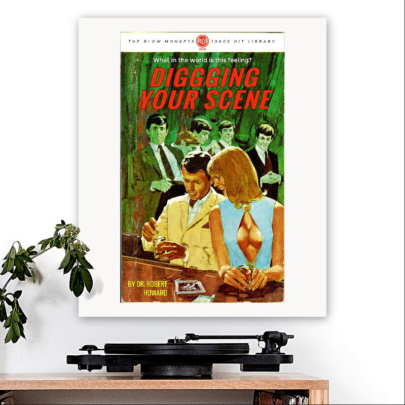 The Blow Monkeys-inspired 'Digging Your Scene' v2 Art Print