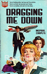 Inspiral Carpets-inspired 'Dragging Me Down' Art Print