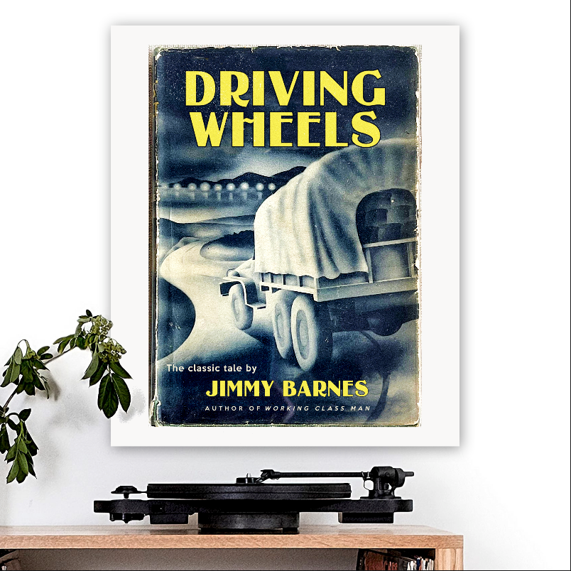 Jimmy Barnes-inspired 'Driving Wheels' Art Print