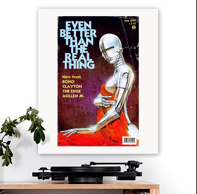 U2-inspired 'Even Better Than The Real Thing' Art Print