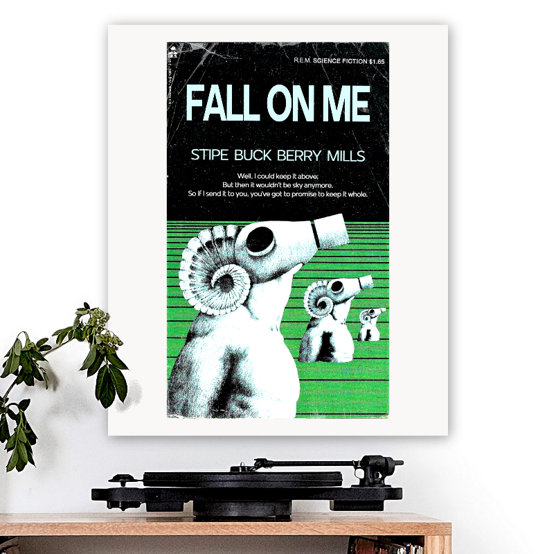 R.E.M.-inspired 'Fall On Me' Art Print