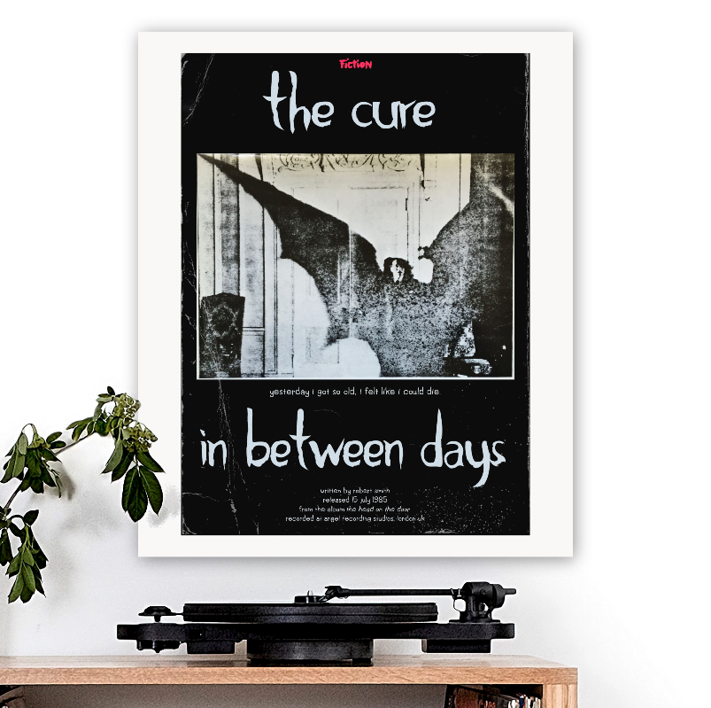 The Cure-inspired 'In Between Days' v1 Art Print