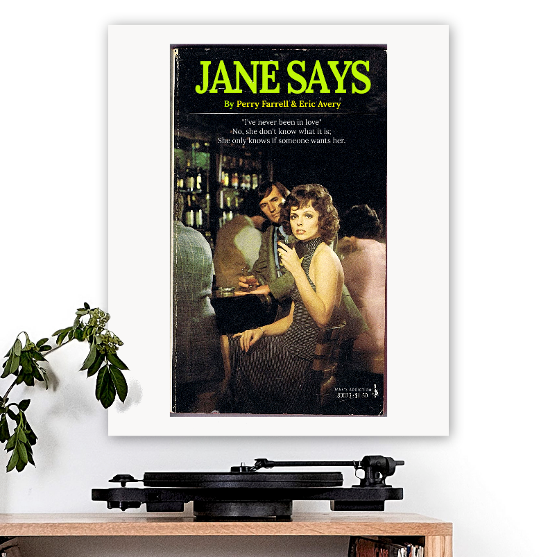 Jane's Addiction-inspired 'Jane Said' v1 Art Print