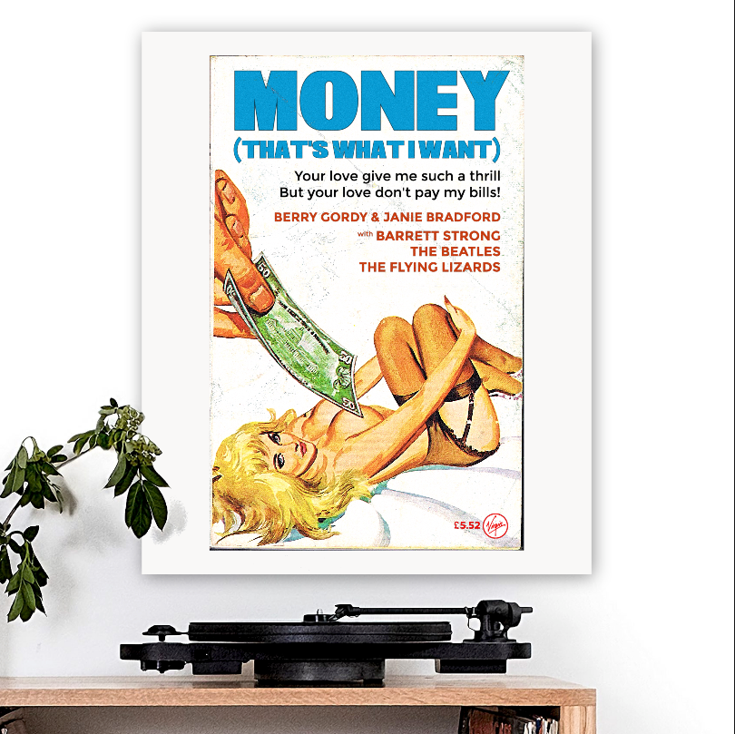 The Flying Lizards-inspired 'Money (That's What I Want)' Art Print