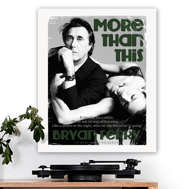 Roxy Music-inspired 'More Than This' Art Print