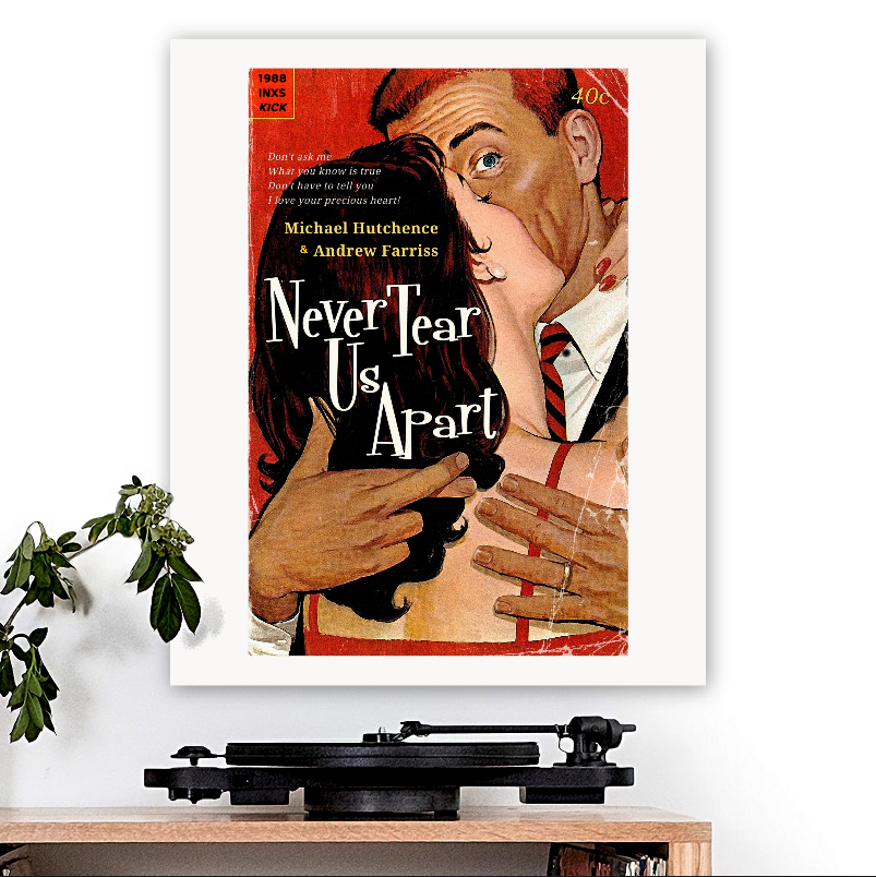 INXS-inspired 'Never Tear Us Apart' Art Print