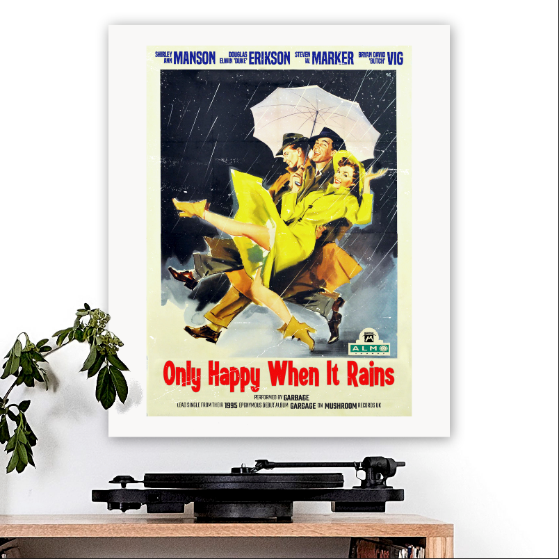 Garbage-inspired 'Only Happy When It Rains' Art Print