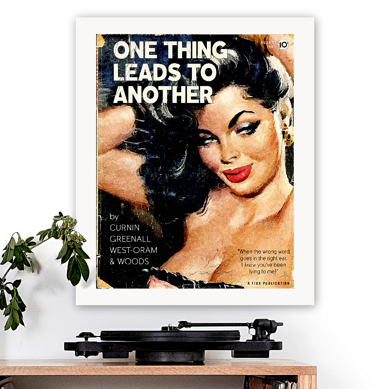 The Fixx-inspired 'One Thing Leads To Another' Art Print