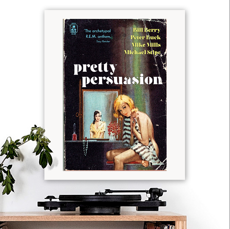 R.E.M.-inspired 'Pretty Persuasion' v1 Art Print