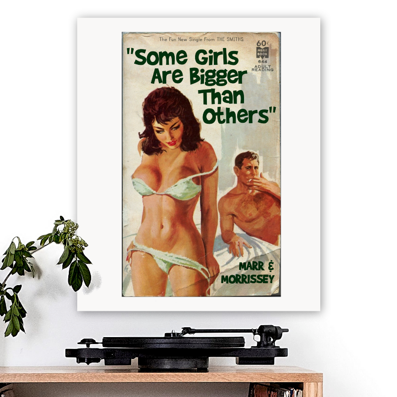 The Smiths-inspired 'Some Girls Are Bigger Than Others' Art Print