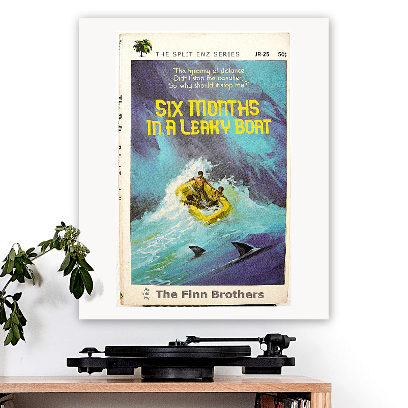 Split Enz-inspired 'Six Months In A Leaky Boat' Art Print