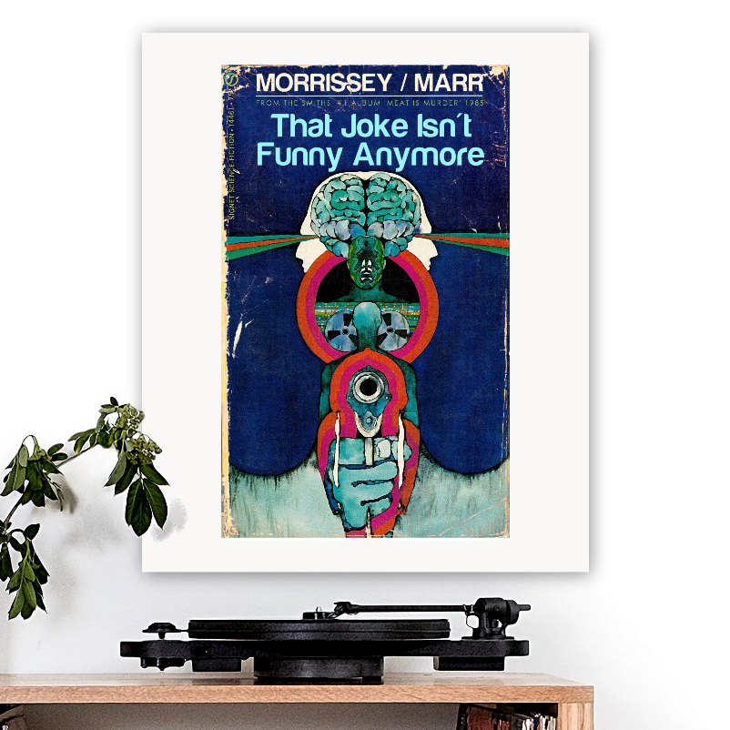 The Smiths-inspired 'That Joke Isn't Funny Anymore' Art Print