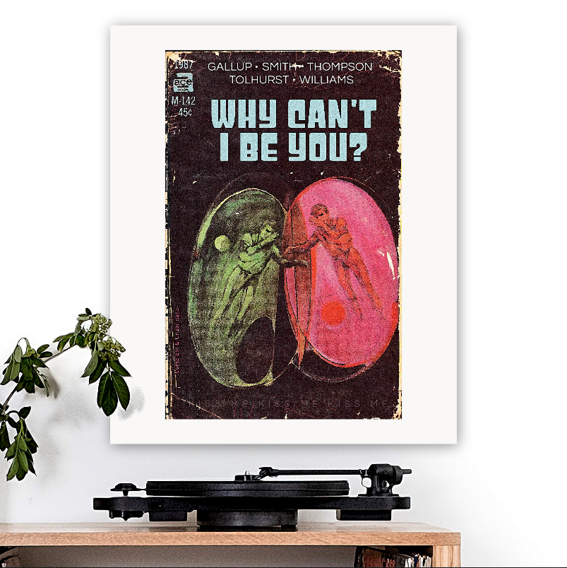 The Cure-inspired 'Why Can't I Be You?' Art Print