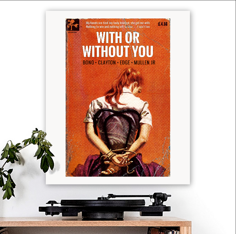 U2-inspired 'With Or Without You' v1 Art Print