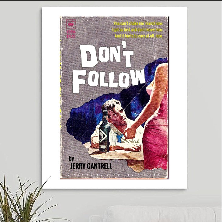 Alice In Chains 'Don't Follow' Art Print - RecombinantCulture