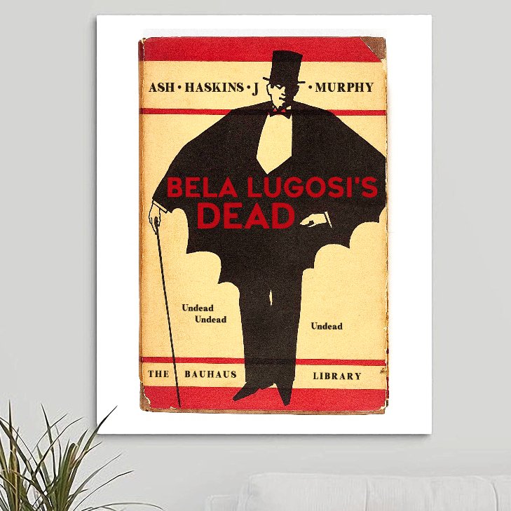 Bauhaus 'Bela Lugosi's Dead' Art Print - RecombinantCulture