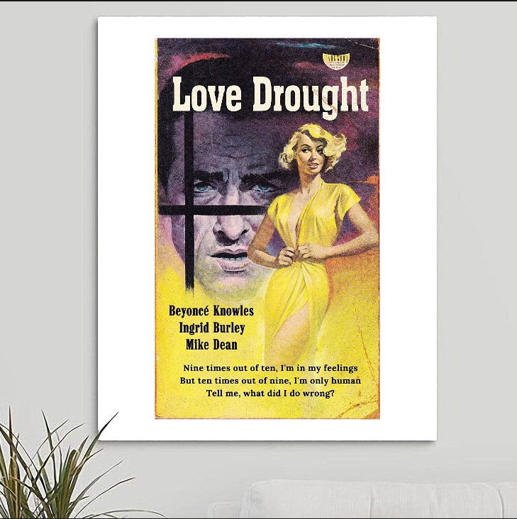 Beyonce 'Love Drought' Art Print - RecombinantCulture