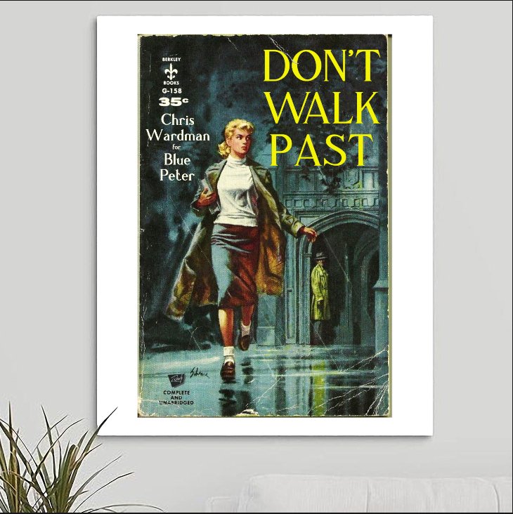 Blue Peter 'Don't Walk Past' Art Print - RecombinantCulture