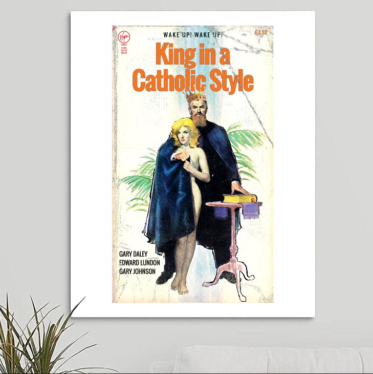 China Crisis 'King In A Catholic Style' Art Print - RecombinantCulture