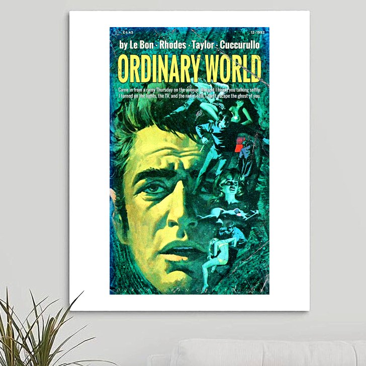 Duran Duran 'Ordinary World' Art Print - RecombinantCulture