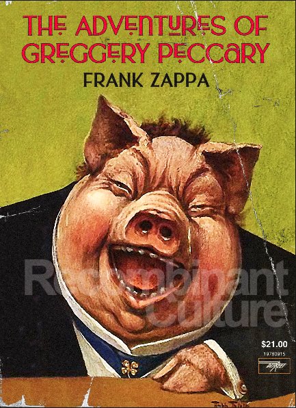 Frank Zappa 'The Adventures of Greggery Peccary' Art Print - RecombinantCulture