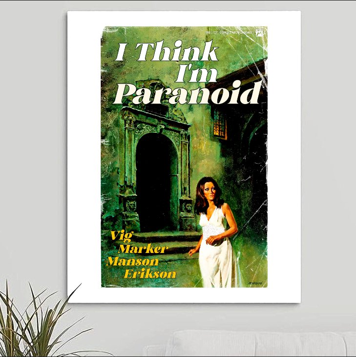 Garbage 'I Think I'm Paranoid' Art Print - RecombinantCulture