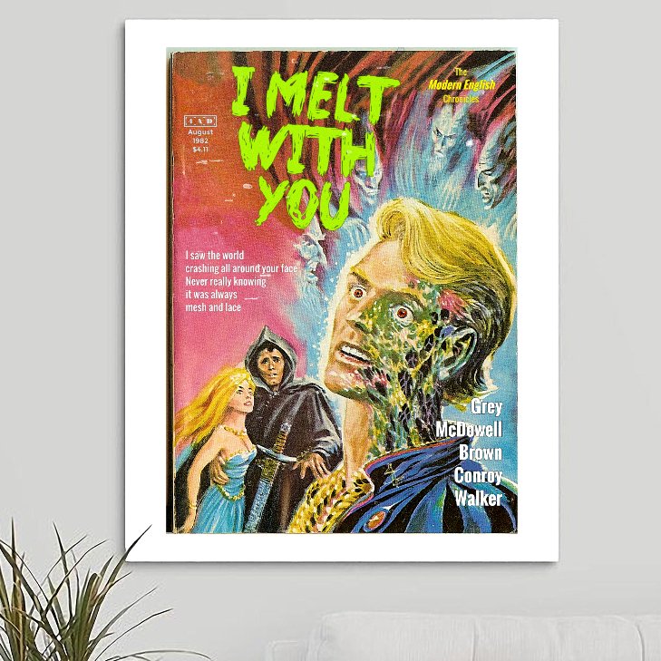 Modern English 'I Melt With You' v1 Art Print - RecombinantCulture