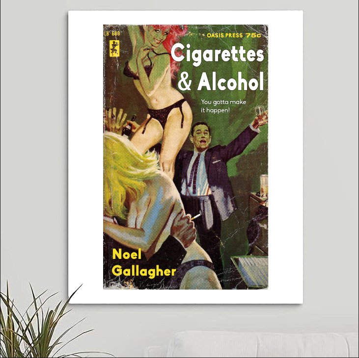 Oasis 'Cigarettes and Alcohol' Art Print - RecombinantCulture