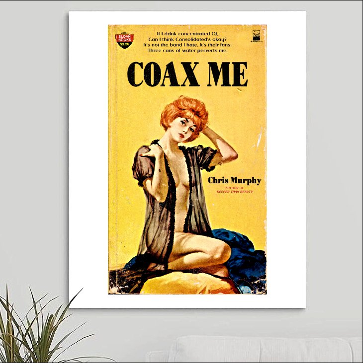 Sloan 'Coax Me' Art Print - RecombinantCulture