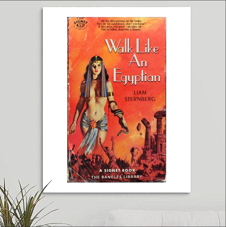 The Bangles 'Walk Like An Egyptian' Art Print - RecombinantCulture