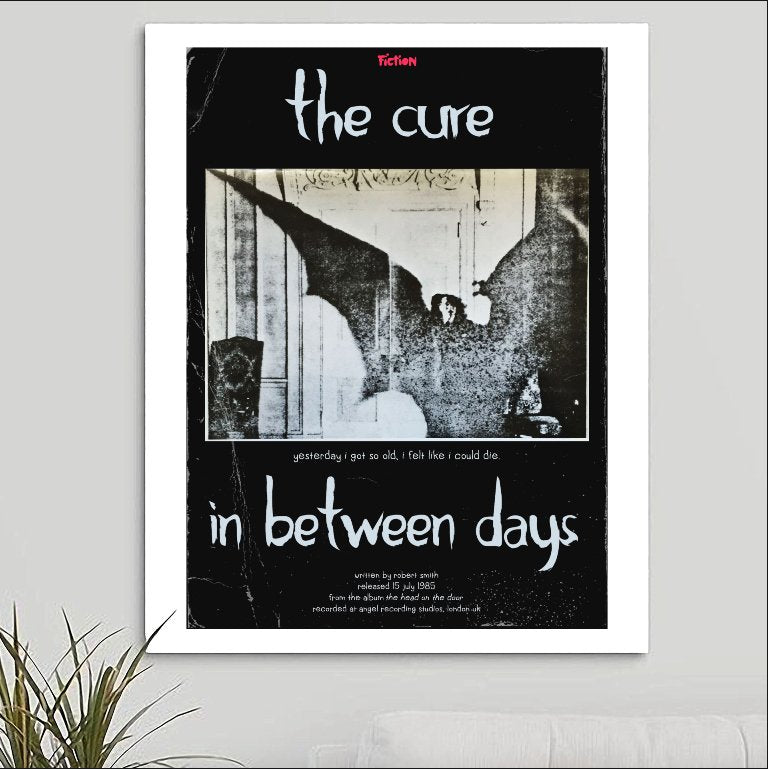 The Cure 'In Between Days' v1 Art Print - RecombinantCulture