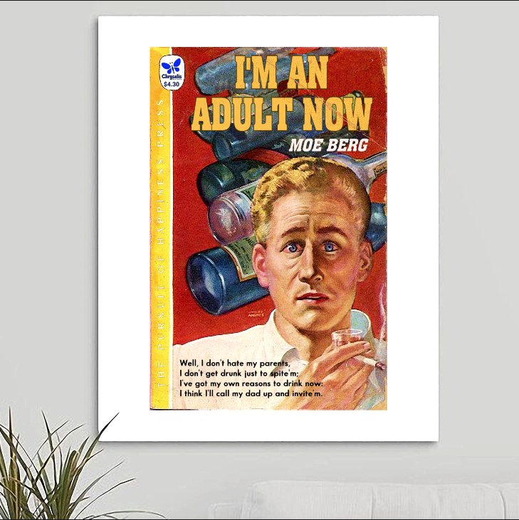 The Pursuit of Happiness 'I'm An Adult Now' Art Print - RecombinantCulture