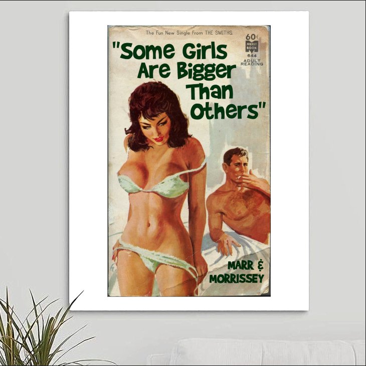 The Smiths 'Some Girls Are Bigger Than Others' Art Print - RecombinantCulture