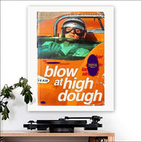 The Tragically Hip-inspired 'Blow at High Dough' Art Print - RecombinantCulture