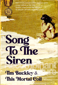 This Mortal Coil/Tim Buckley 'Song To The Siren' Art Print - RecombinantCulture