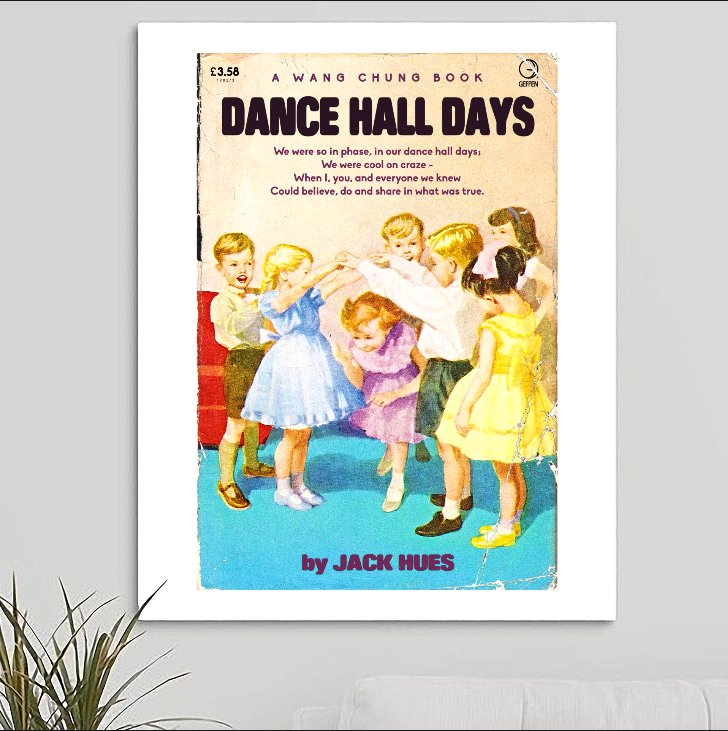 Wang Chung 'Dance Hall Days' Art Print - RecombinantCulture